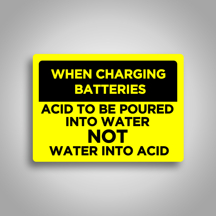 Acid To Be Poured Into Water Sign