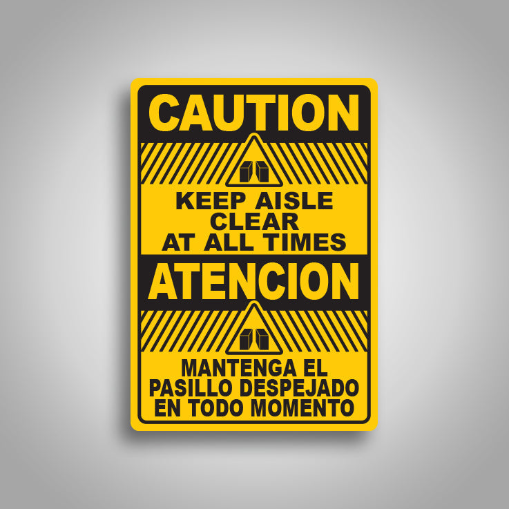 Caution Keep Aisle Clear Bilingual Sign