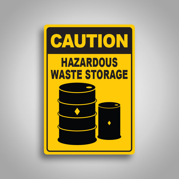 Caution Hazardous Waste Storage Sign