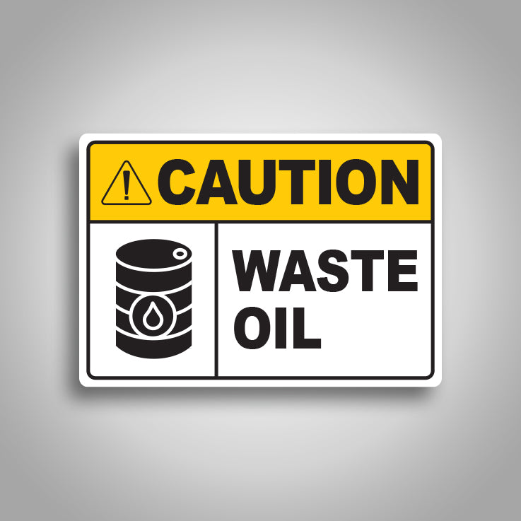 Caution Waste Oil Sign 1