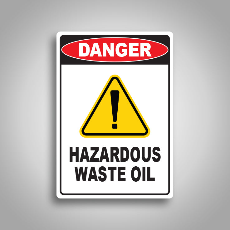 Danger Hazardous Waste Oil Sign 2