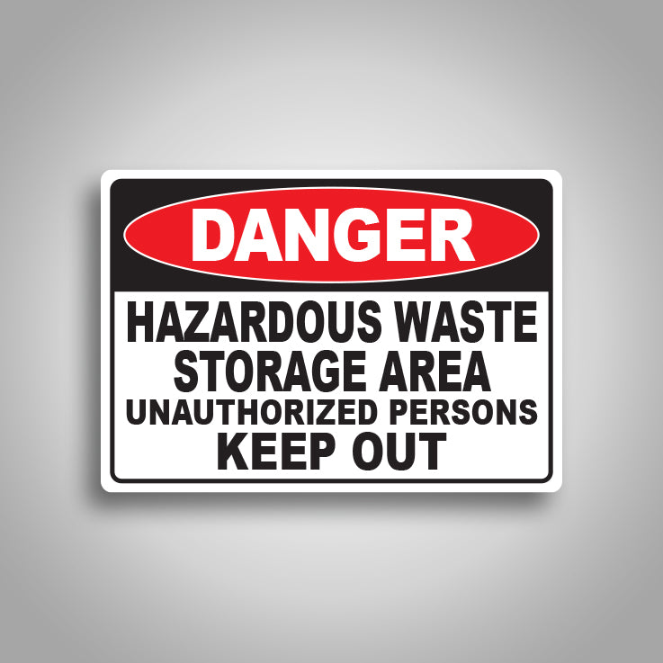 Danger Hazardous Waste Storage Area Sign