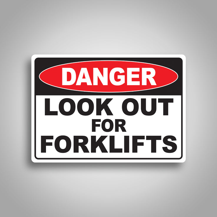 Danger Look Out For Forklifts Sign 1