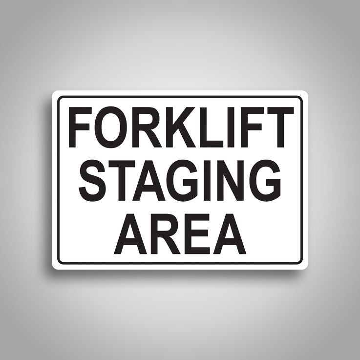 Forklift Staging Area Sign