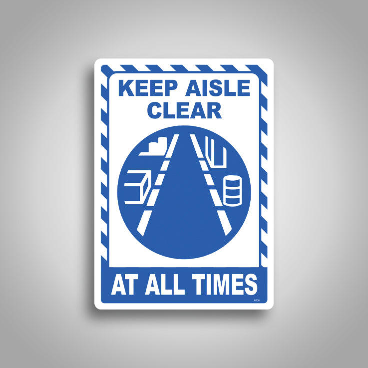 Keep Aisle Clear At All Times Sign