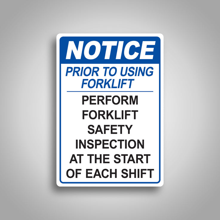 Notice Prior To Using Forklift Sign