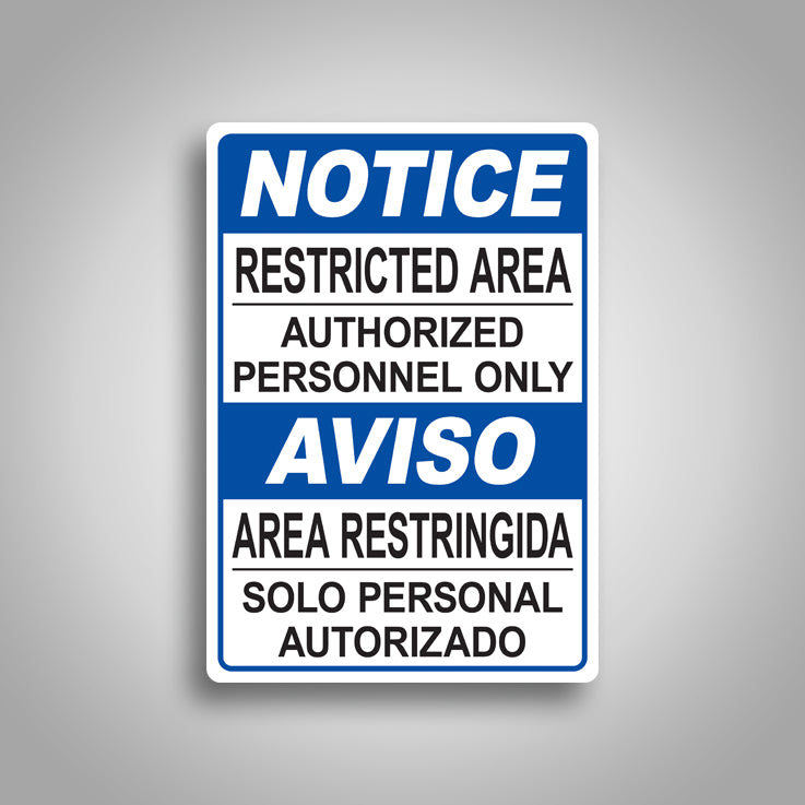 Notice Restricted Area Authorized Personnel Only Bilingual Sign