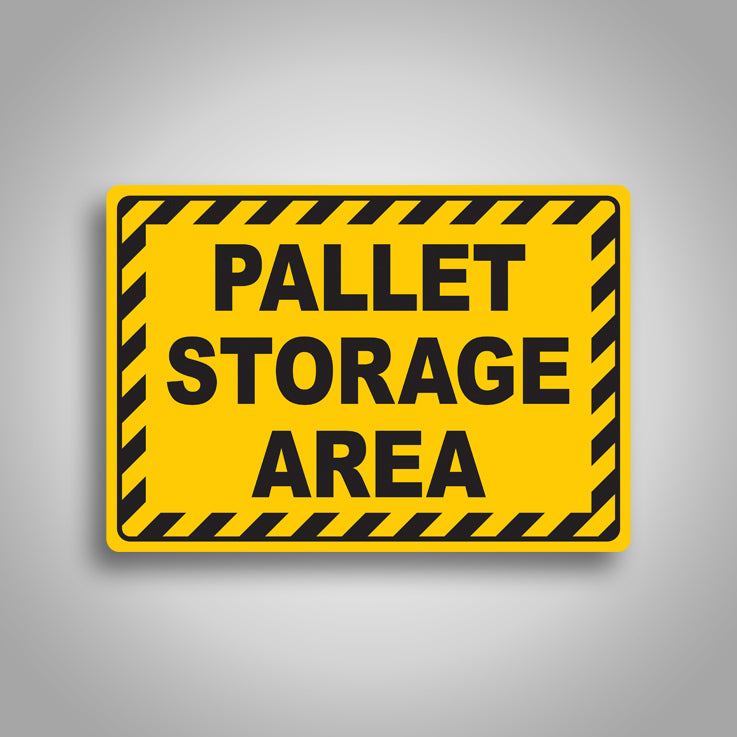 Post Storage Sign Pallet Storage Area Sign – CertifyMe