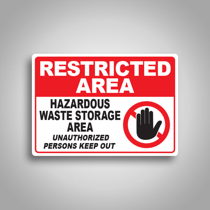 Restricted Area Hazardous Waste Storage Area Sign