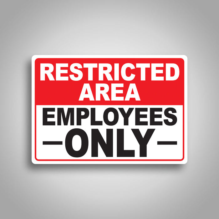 Restricted Area Employees Only Sign — CertifyMe