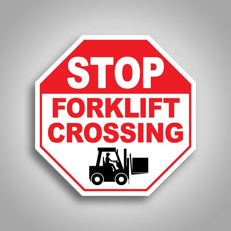 Stop Forklift Crossing Sign