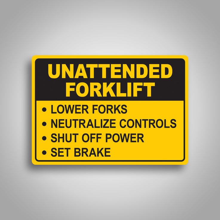 Unattended Forklift Sign