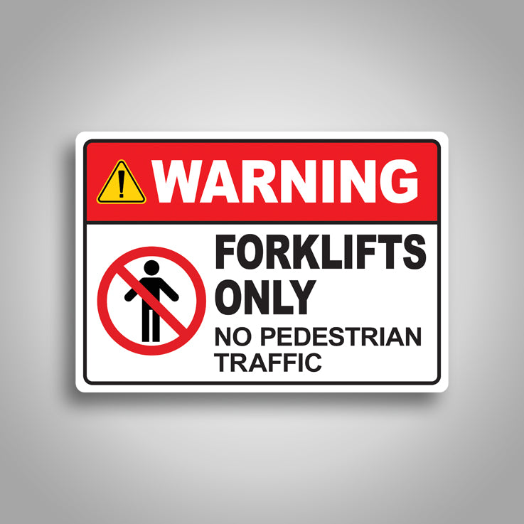 Warning Forklifts Only Sign