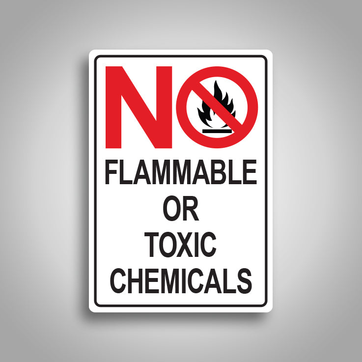 No Flammable or Toxic Chemicals Sign