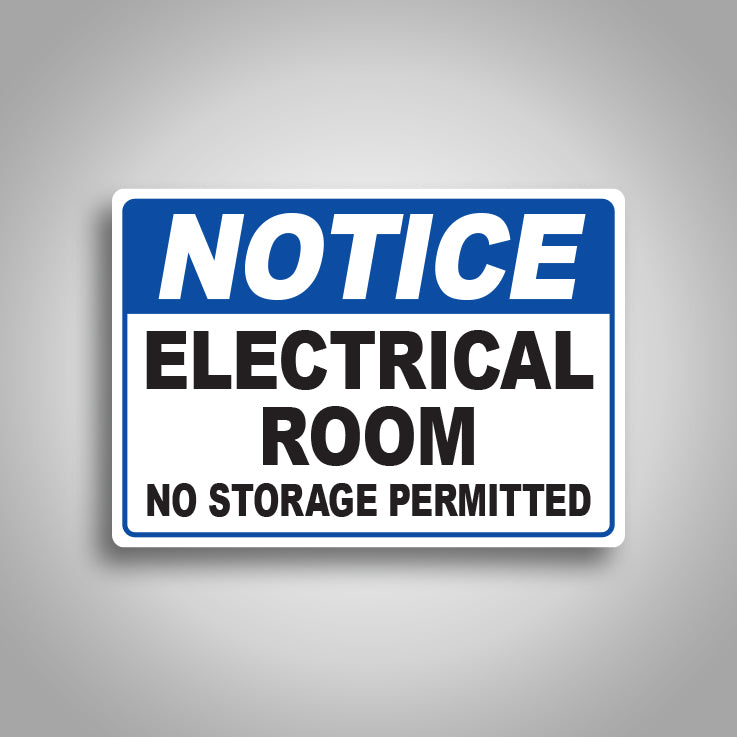 Notice Electrical Room No Storage Sign