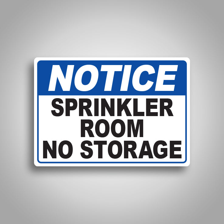 Notice Sprinkler Room No Storage Sign