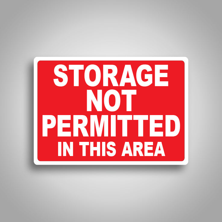 Storage Not Permitted In This Area Sign 1