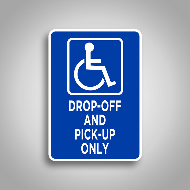 Accessible Drop-Off and Pick-Up Sign