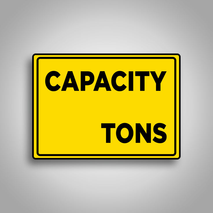 Capacity (Tons) Sign