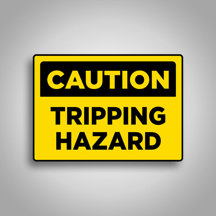 Caution Tripping Hazard Sign