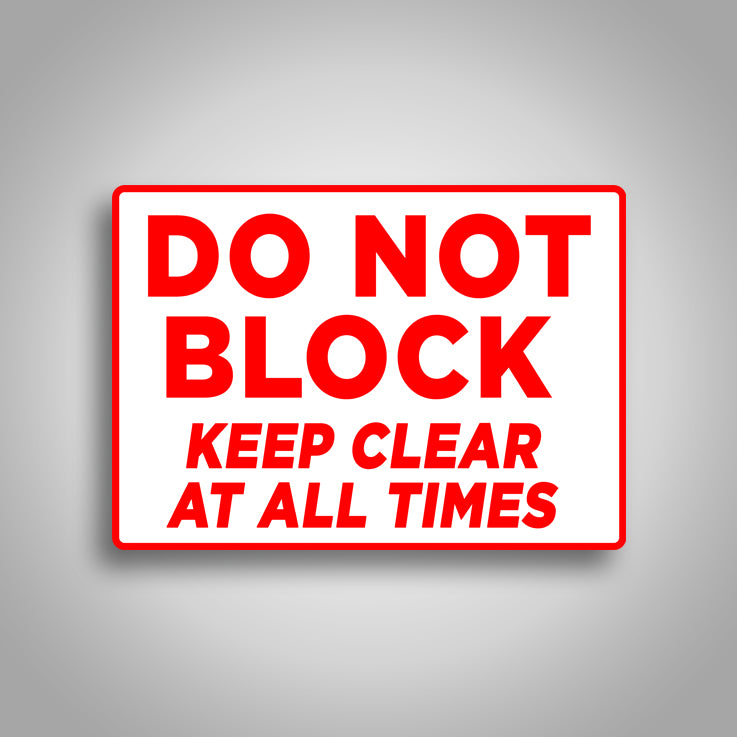 Do Not Block Keep Clear Sign