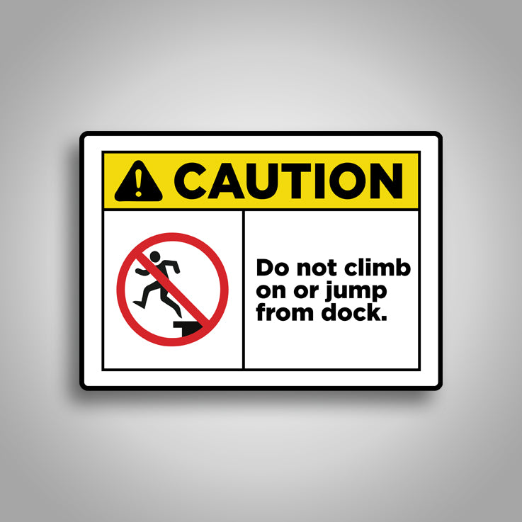 Do Not Climb Jump From Dock Sign