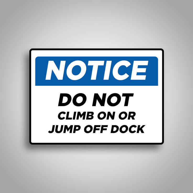 Do Not Climb on or Jump Off Dock Sign