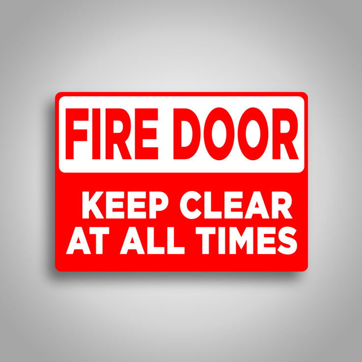 Fire Door Keep Clear At All Times Sign