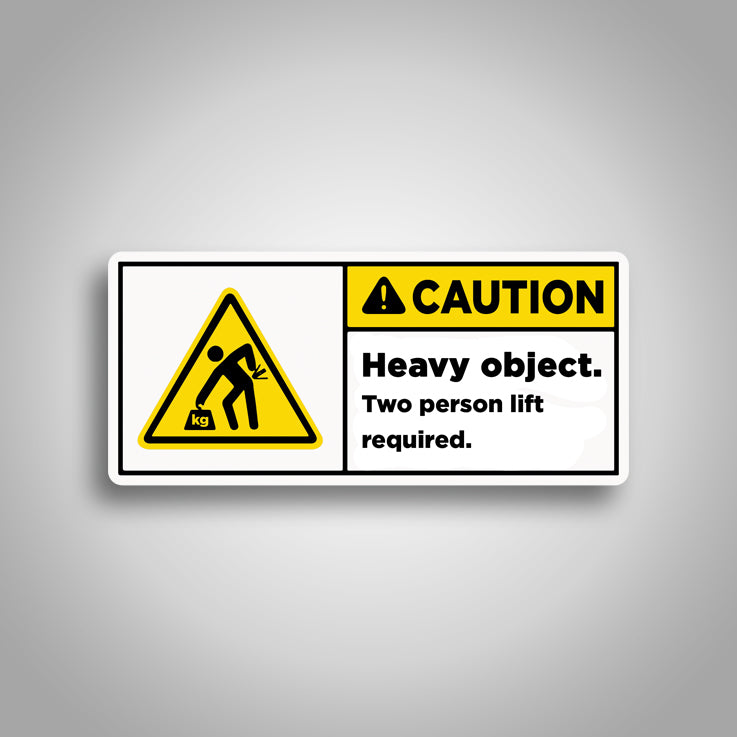 Heavy Object Two Person Lift Label