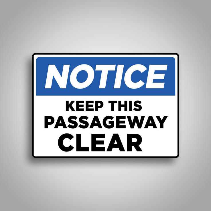 Keep Passageway Clear Sign