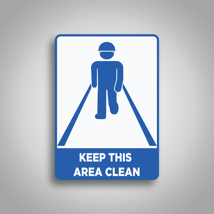 Keep This Area Clean Sign