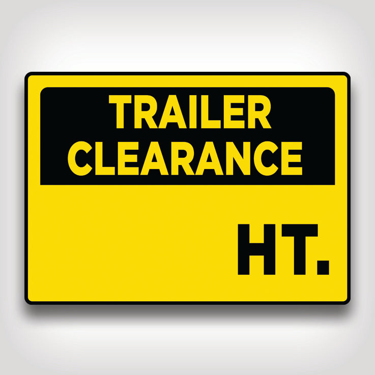 Trailer Clearance Height Sign