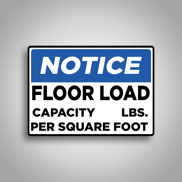 Floor Load Capacity (Lbs.) Per Square Foot Sign