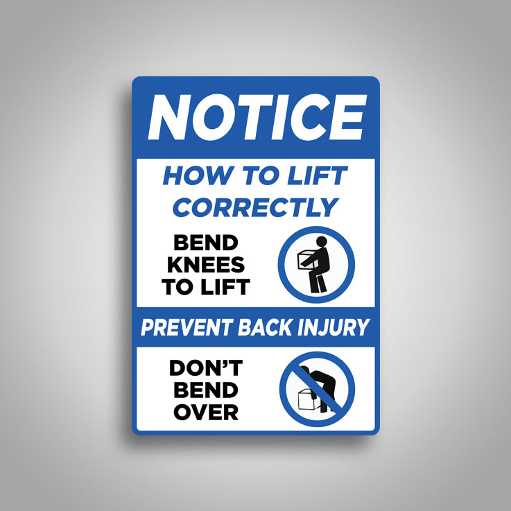 Notice How To Lift Correctly Sign