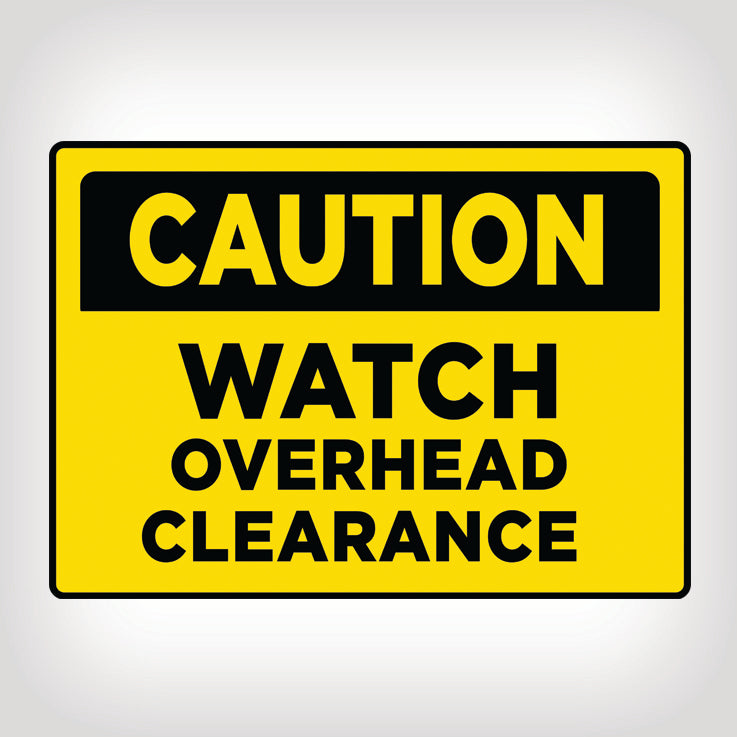 Watch Overhead Clearance Sign